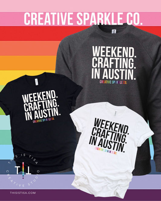 Weekend. Crafting in Austin:  Shirt/Sweatshirt
